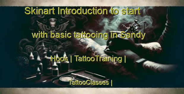 Skinart Introduction to start with basic tattooing in Sandy Hook | TattooTraining | TattooClasses | SkinartTraining-Canada